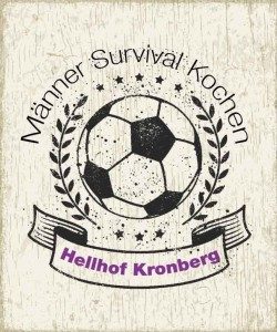Hellhof Kronberg Event Männer Survival Kochen